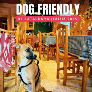 50 RESTAURANTS DOG FRIENDLY DE CATALUNYA 2025